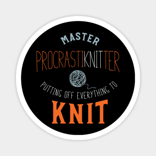 Funny Knitting Master Procrastiknitter Magnet